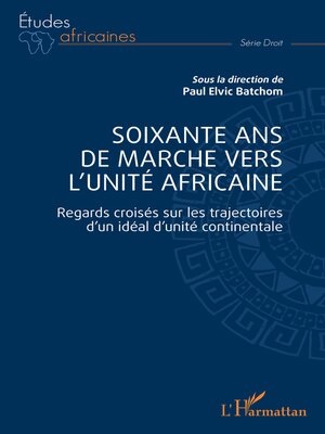 cover image of Soixante ans de marche vers l'unité africaine